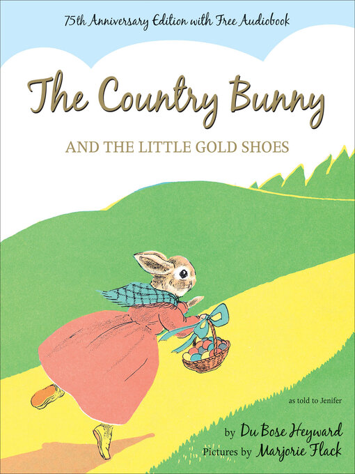 Title details for The Country Bunny and the Little Gold Shoes by DuBose Heyward - Available